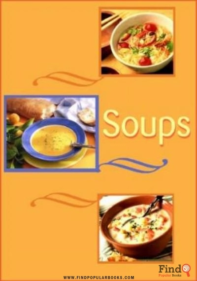 Download Soups (Cookbook) PDF or Ebook ePub For Free with Find Popular Books 