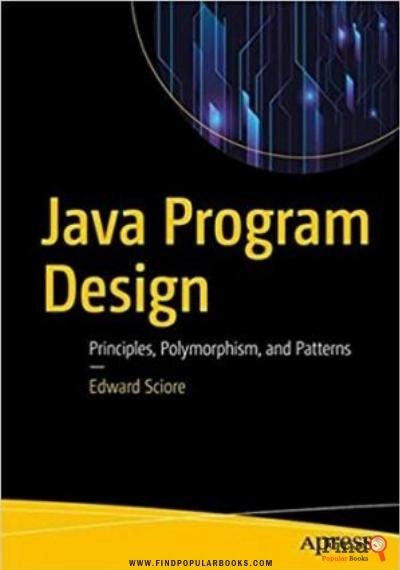 Download Java Program Design: Principles, Polymorphism, And Patterns PDF or Ebook ePub For Free with Find Popular Books 