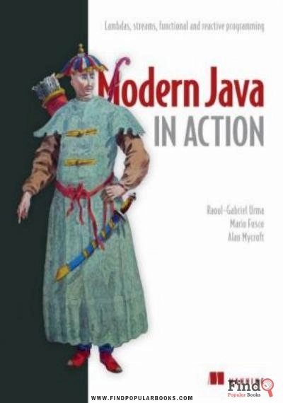 Download Modern Java In Action: Lambda, Streams, Functional And Reactive Programming PDF or Ebook ePub For Free with Find Popular Books 