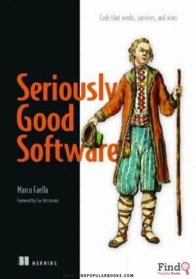 Download Seriously Good Software   Code That Works, Survives, And Wins (Java). PDF or Ebook ePub For Free with Find Popular Books 