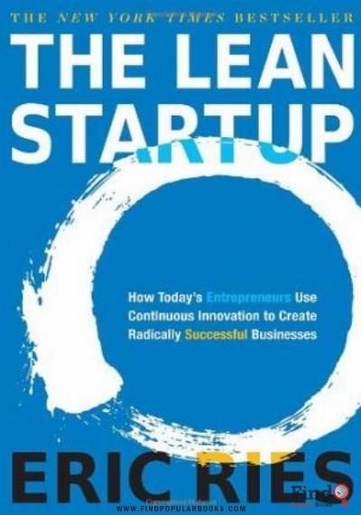 Download The Lean Startup: How Today's Entrepreneurs Use Continuous Innovation To Create Radically Successful Businesses PDF or Ebook ePub For Free with Find Popular Books 