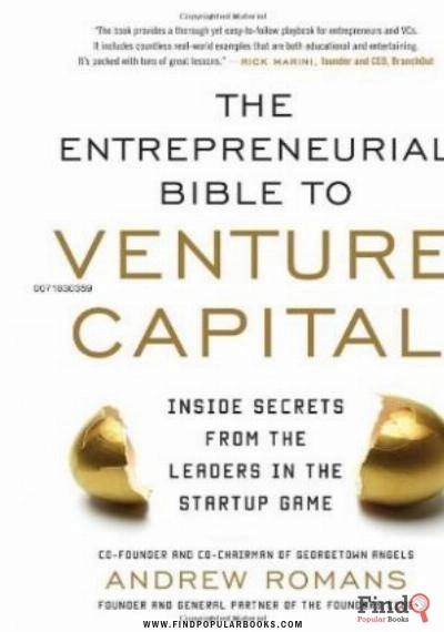 Download The Entrepreneurial Bible To Venture Capital: Inside Secrets From The Leaders In The Startup Game PDF or Ebook ePub For Free with Find Popular Books 