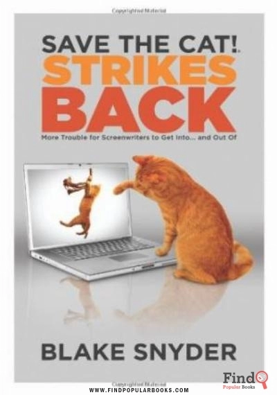 Download Save The Cat!® Strikes Back: More Trouble For Screenwriters To Get Into ... And Out Of PDF or Ebook ePub For Free with Find Popular Books 