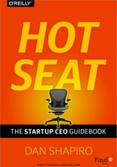 Download Hot Seat: The Startup CEO Guidebook PDF or Ebook ePub For Free with Find Popular Books 