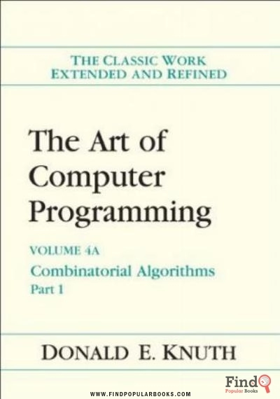 Download The Art Of Computer Programming, Volume 4A: Combinatorial Algorithms, Part 1 PDF or Ebook ePub For Free with Find Popular Books 