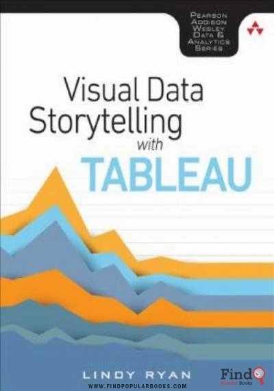Download Visual Data Storytelling With Tableau PDF or Ebook ePub For Free with Find Popular Books 