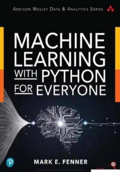 Download Machine Learning With Python For Everyone PDF or Ebook ePub For Free with Find Popular Books 