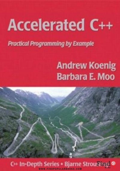 Download Accelerated C++: Practical Programming By Example PDF or Ebook ePub For Free with Find Popular Books 