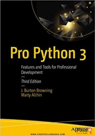 Download Pro Python 3: Features And Tools For Professional Development PDF or Ebook ePub For Free with Find Popular Books 