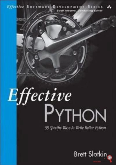 Download Effective Python: 59 Specific Ways To Write Better Python PDF or Ebook ePub For Free with Find Popular Books 