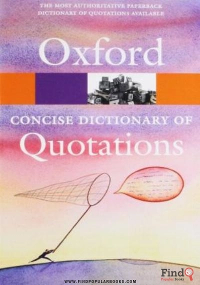 Download Concise Oxford Dictionary Of Quotations PDF or Ebook ePub For Free with Find Popular Books 