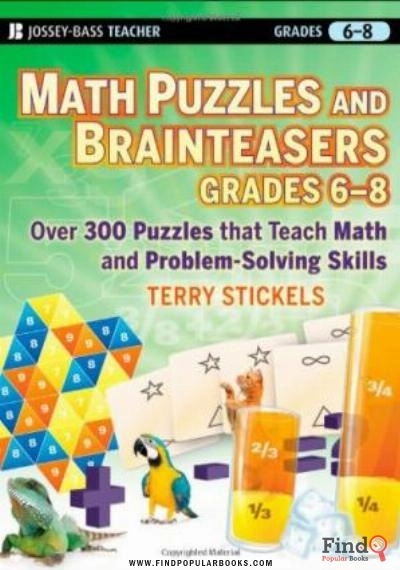 Download Math Puzzles And Brainteasers, Grades 6 8: Over 300 Reproducible Puzzles That Teach Math And Problem Solving PDF or Ebook ePub For Free with Find Popular Books 