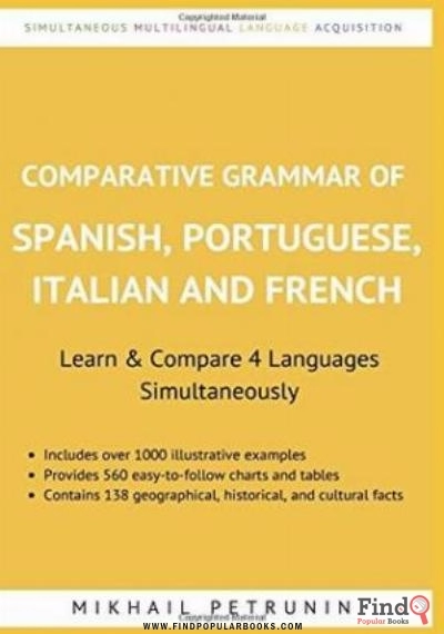 Download Comparative Grammar Of Spanish, Portuguese, Italian And French: Learn & Compare 4 Languages Simultaneously PDF or Ebook ePub For Free with Find Popular Books 