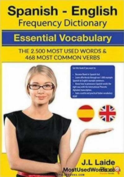 Download Spanish   English Frequency Dictionary   Essential Vocabulary: The 2500 Most Used Words & 468 Most Common Verbs PDF or Ebook ePub For Free with Find Popular Books 