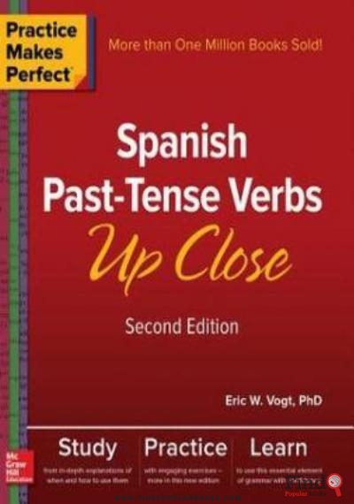 Download Practice Makes Perfect: Spanish Past Tense Verbs Up Close, Second Edition PDF or Ebook ePub For Free with Find Popular Books 