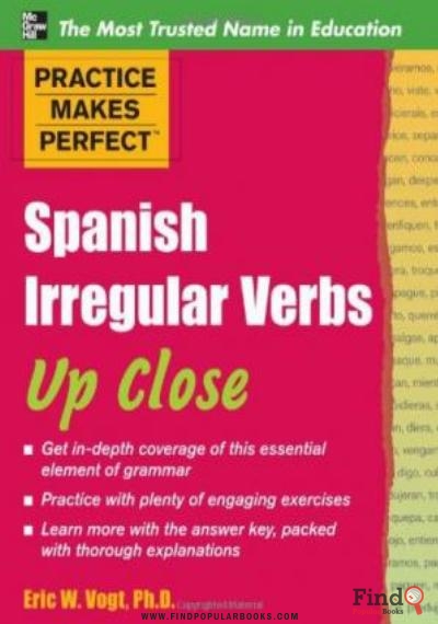 Download Practice Makes Perfect: Spanish Irregular Verbs Up Close (Practice Makes Perfect Series) PDF or Ebook ePub For Free with Find Popular Books 
