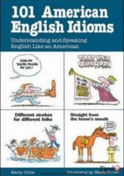 Download 101 American English Idioms Harry Collis PDF or Ebook ePub For Free with Find Popular Books 