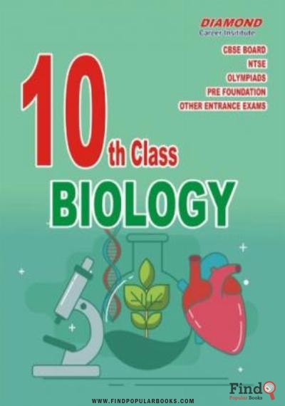 Download Biology For NTSE Science Olympiads Pre Foundation And Board For Class 10 X Class Best For NEET Pre Foundation KVPY And Competitive Exams Diamond Career PDF or Ebook ePub For Free with Find Popular Books 