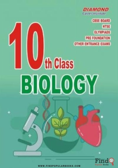 Download Biology For NTSE Science Olympiads Pre Foundation And Board For Class 10 X Class Best For NEET Pre Foundation KVPY And Competitive Exams Diamond Career PDF or Ebook ePub For Free with Find Popular Books 