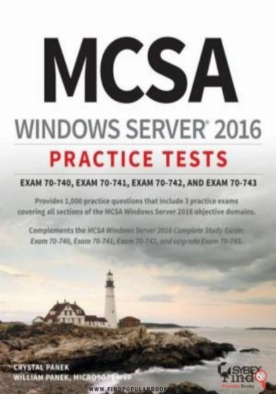 Download MCSA Windows Server 2016: Practice Tests. Exam 70 740, Exam 70 741, Exam 70 742, And Exam 70 743 PDF or Ebook ePub For Free with Find Popular Books 
