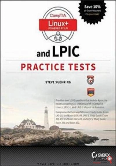 Download Comptia Linux+ And LPIC Practice Tests: Exams LX0 103/LPIC 1 101 400, LX0 104/LPIC 1 102 400, LPIC 2 201, And LPIC 2 202 PDF or Ebook ePub For Free with Find Popular Books 