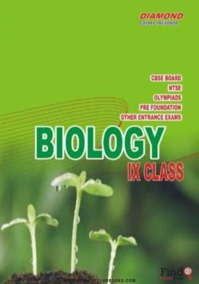Download Biology For NTSE Science Olympiads Pre Foundation And Board For Standard 9 IX Class Best For NEET Pre Foundation KVPY And Competitive Exams Diamond Career PDF or Ebook ePub For Free with Find Popular Books 