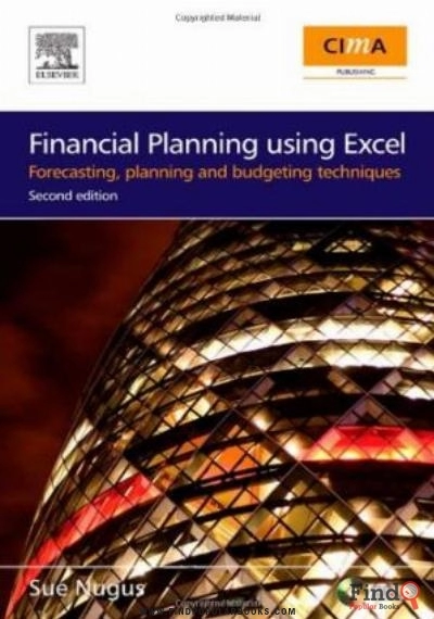 Download Financial Planning Using Excel, Second Edition: Forecasting, Planning And Budgeting Techniques (CIMA Exam Support Books) PDF or Ebook ePub For Free with Find Popular Books 