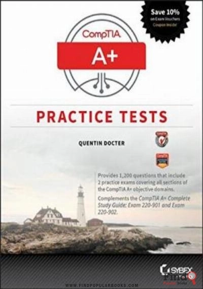 Download CompTIA A+ Practice Tests: Exam 220 901 And Exam 220 902 PDF or Ebook ePub For Free with Find Popular Books 