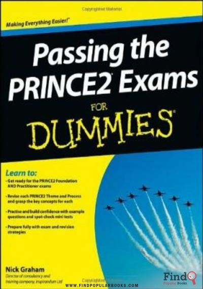 Download Passing The PRINCE2 Exams For Dummies PDF or Ebook ePub For Free with Find Popular Books 