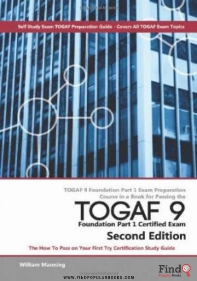Download TOGAF 9 Foundation Part 1 Certified Exam PDF or Ebook ePub For Free with Find Popular Books 