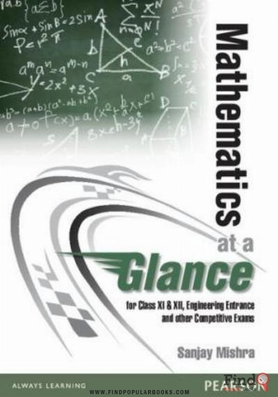 Download Mathematics At A Glance For Class XI & XII, Engineering Entrance And Other Competitive Exams PDF or Ebook ePub For Free with Find Popular Books 