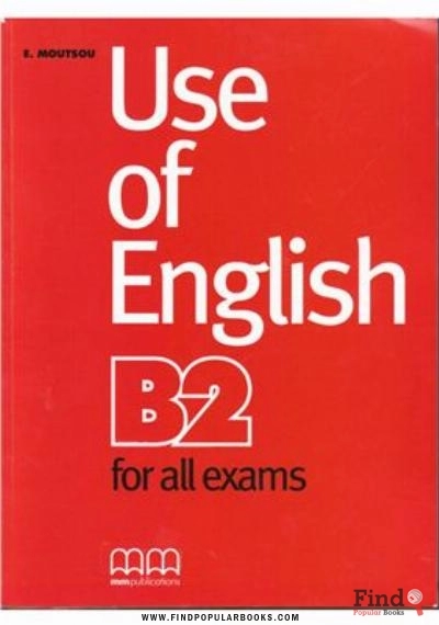 Download Use Of English B2. For All Exams. Student's Book PDF or Ebook ePub For Free with Find Popular Books 