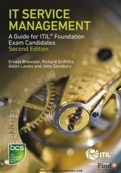 Download IT Service Management: A Guide For ITIL Foundation Exam Candidates Second Edition PDF or Ebook ePub For Free with Find Popular Books 