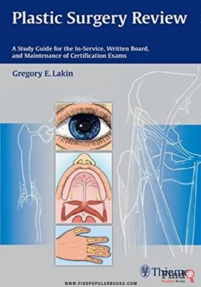 Download Plastic Surgery Review: A Study Guide For The In Service, Written Board, And Maintenance Of Certification Exams PDF or Ebook ePub For Free with Find Popular Books 