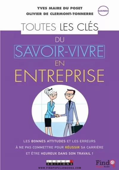 Download  Toutes Les Clés Du Savoir-vivre En Entreprise PDF or Ebook ePub For Free with Find Popular Books 