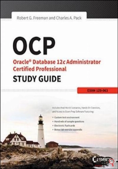 Download OCP: Oracle Database 12c Administrator Certified Professional Study Guide: Exam 1Z0 063 PDF or Ebook ePub For Free with Find Popular Books 
