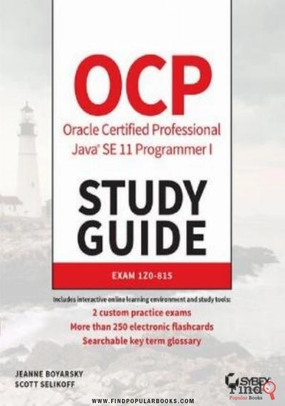 Download OCP Oracle Certified Professional Java SE 11 Programmer I Study Guide: Exam 1Z0 815 PDF or Ebook ePub For Free with Find Popular Books 