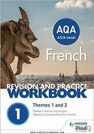 Download AQA A Level French Revision And Practice Workbook: Themes 1 And 2 PDF or Ebook ePub For Free with Find Popular Books 
