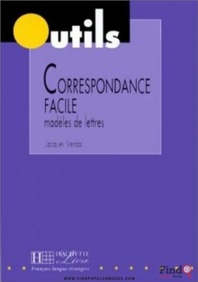 Download Correspondance Facile : Modèles De Lettres, Correspondance Privée Et Courrier D'affaires PDF or Ebook ePub For Free with Find Popular Books 