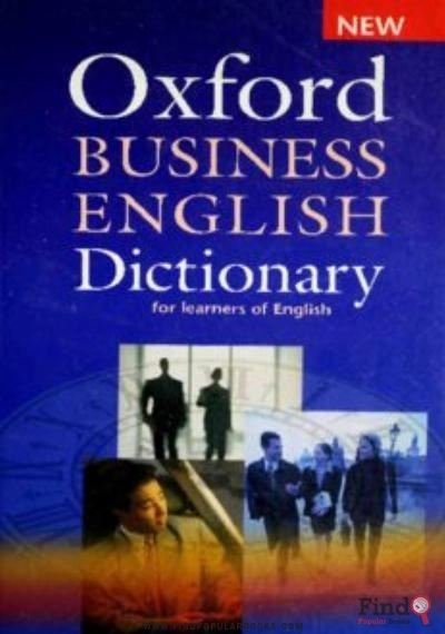 Download Oxford Business English Dictionary For Learners Of English PDF or Ebook ePub For Free with Find Popular Books 