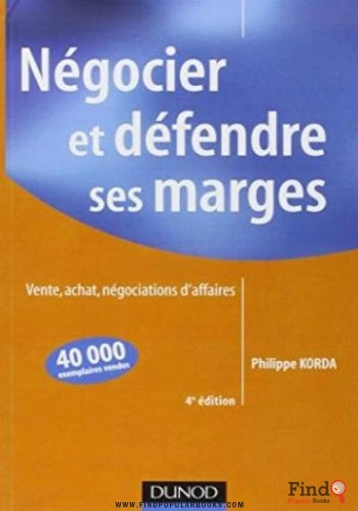 Download Négocier Et Défendre Ses Marges   Vente, Achat, Négociations D’affaires PDF or Ebook ePub For Free with Find Popular Books 