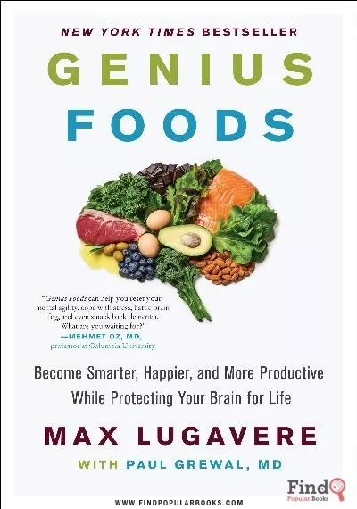 Download Genius Foods: Become Smarter, Happier, And More Productive While Protecting Your Brain For Life PDF or Ebook ePub For Free with Find Popular Books 