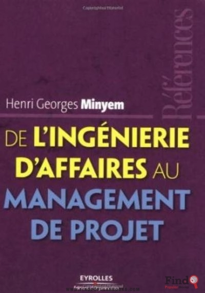Download De L’ingénierie D’affaires Au Management De Projet PDF or Ebook ePub For Free with Find Popular Books 