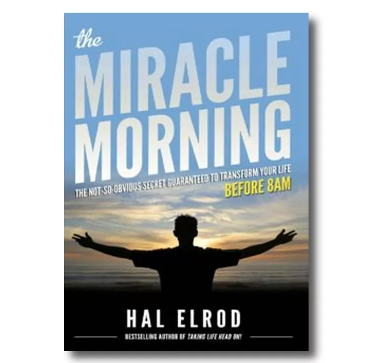 Download The Miracle Morning: The Not-So-Obvious Secret Guaranteed To Transform Your Life PDF or Ebook ePub For Free with Find Popular Books 