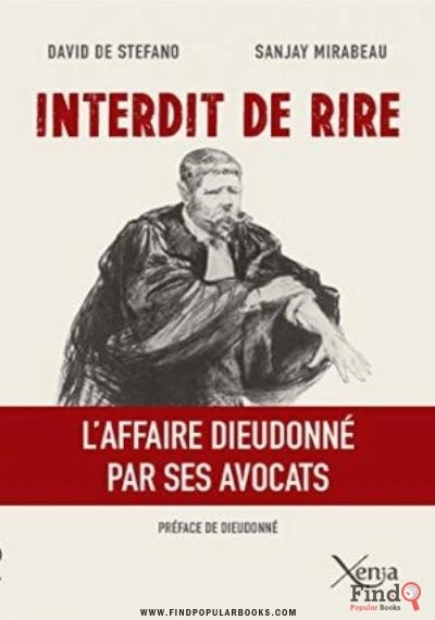 Download Interdit De Rire : L’affaire Dieudonné Par Ses Avocats PDF or Ebook ePub For Free with Find Popular Books 