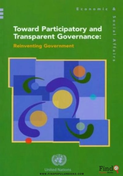 Download Toward Participatory And Transparent Governance: Reinventing The Government (Econmic & Social Affairs) PDF or Ebook ePub For Free with Find Popular Books 