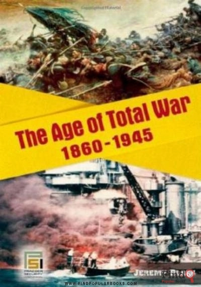 Download The Age Of Total War, 1860 1945 (Studies In Military History And International Affairs) PDF or Ebook ePub For Free with Find Popular Books 