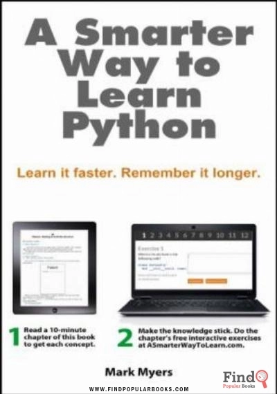 Download A Smarter Way To Learn Python: Learn It Faster. Remember It Longer. PDF or Ebook ePub For Free with Find Popular Books 