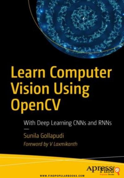 Download Learn Computer Vision Using OpenCV: With Deep Learning CNNs And RNNs PDF or Ebook ePub For Free with Find Popular Books 