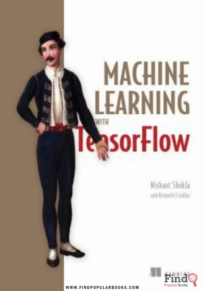 Download Machine Learning With TensorFlow PDF or Ebook ePub For Free with Find Popular Books 